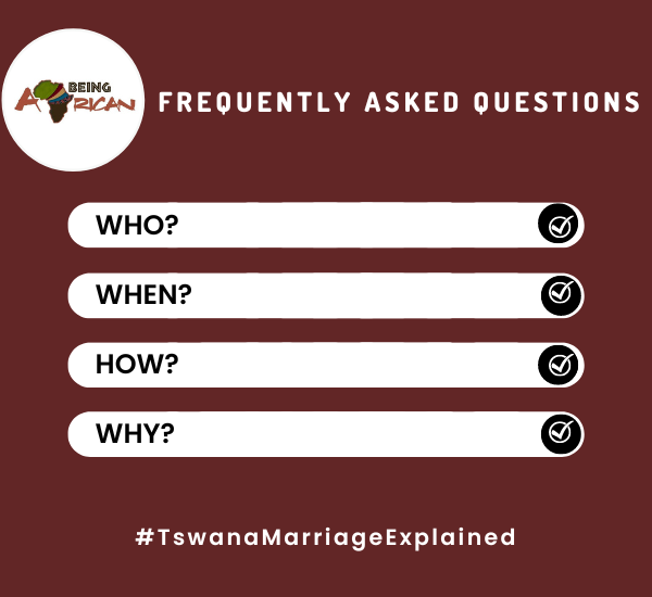Tswana Marriage Frequently Asked Questions